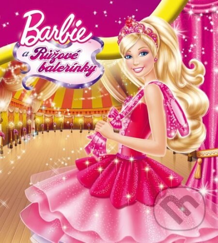 Kniha: Barbie a Růžové balerínky (Egmont ČR). Egmont ČR, 2013 Kniha: Barbie a Růžové balerínky (Egmont ČR). Egmont ČR, 2013