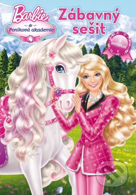 Kniha: Barbie a Poníková akademie (Egmont ČR). Egmont ČR, 2014 Kniha: Barbie a Poníková akademie (Egmont ČR). Egmont ČR, 2014