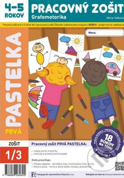 Kniha: Prvá pastelka (Mária Tašková). Maquita, 2016 Kniha: Prvá pastelka (Mária Tašková). Maquita, 2016