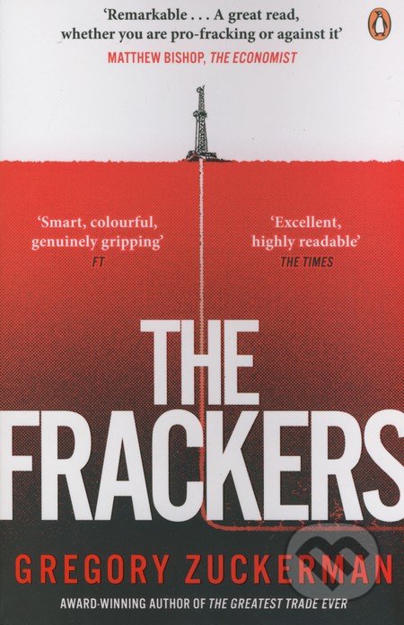 Kniha: The Frackers (Gregory Zuckerman). Penguin Books, 2014 Kniha: The Frackers (Gregory Zuckerman). Penguin Books, 2014