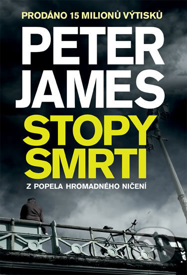 Kniha: Stopy smrti (Peter James). Brána, 2016 Kniha: Stopy smrti (Peter James). Brána, 2016