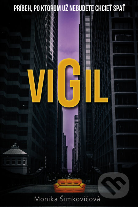 Kniha: Vigil (Monika Šimkovičová). Publixing Ltd, 2016 Kniha: Vigil (Monika Šimkovičová). Publixing Ltd, 2016