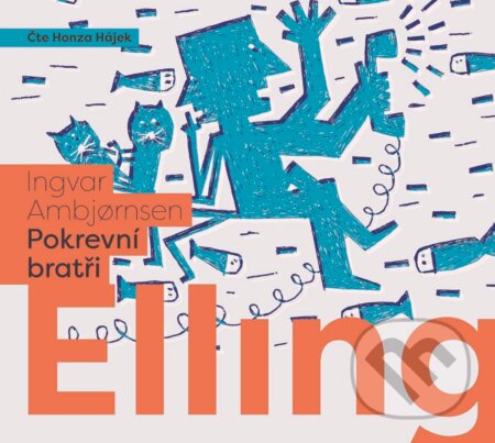 Audiokniha: Elling: Pokrevní bratři (Ingvar Ambjornsen). XYZ, 2016 Audiokniha: Elling: Pokrevní bratři (Ingvar Ambjornsen). XYZ, 2016