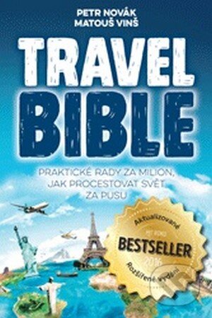 Kniha: Travel Bible (Matouš Vinš a Petr Novák). Blue Vision, 2016 Kniha: Travel Bible (Matouš Vinš a Petr Novák). Blue Vision, 2016