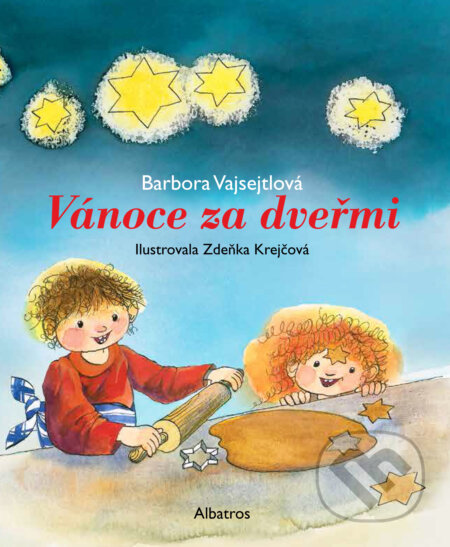 Kniha: Vánoce za dveřmi (Barbora Vajsejtlová). Albatros CZ, 2016 Kniha: Vánoce za dveřmi (Barbora Vajsejtlová). Albatros CZ, 2016