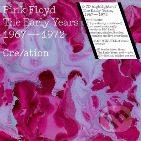 Hudobné CD: Pink Floyd: Early Years 1967-72 Cre/ation (Warner Music). Warner Music, 2016 Hudobné CD: Pink Floyd: Early Years 1967-72 Cre/ation (Warner Music). Warner Music, 2016