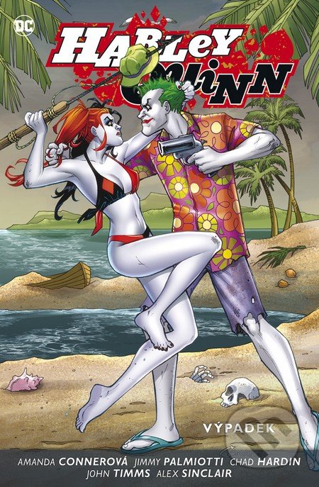 Kniha: Harley Quinn 2: Výpadek (Amanda Conner a Jimmy Palmiotti). BB/art, 2016 Kniha: Harley Quinn 2: Výpadek (Amanda Conner a Jimmy Palmiotti). BB/art, 2016