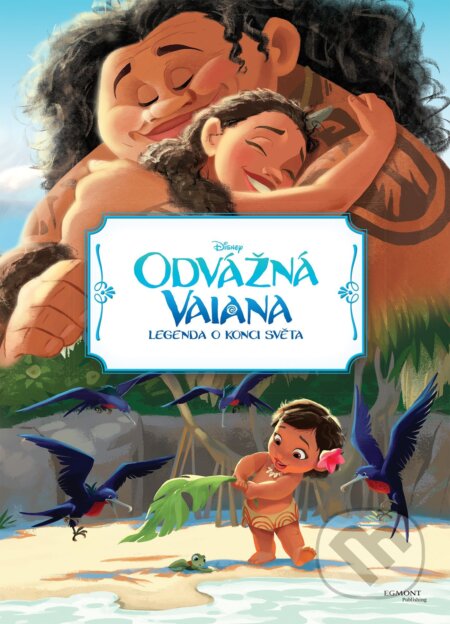 Kniha: Odvážná Vaiana: Filmový příběh (Egmont ČR). Egmont ČR, 2016 Kniha: Odvážná Vaiana: Filmový příběh (Egmont ČR). Egmont ČR, 2016