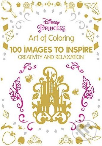 Kniha: Art of Coloring Disney Princess (Anne Le Meur a Catherine Saunier-Talec). Disney, 2015 Kniha: Art of Coloring Disney Princess (Anne Le Meur a Catherine Saunier-Talec). Disney, 2015