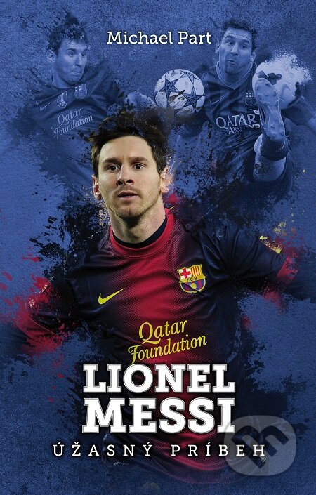 E-kniha: Lionel Messi (Michael Part). XYZ, 2016 E-kniha: Lionel Messi (Michael Part). XYZ, 2016