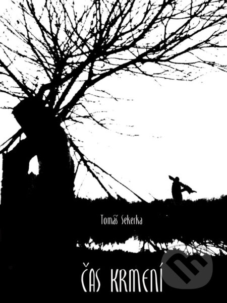 E-kniha: Čas krmení (Tomáš Sekerka). Tomáš Sekerka E-kniha: Čas krmení (Tomáš Sekerka). Tomáš Sekerka