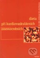 Kniha: Dieta při kardiovaskulárních onemocněních (Eva Patlejchová a Jiří Widimský). Triton, 1999 Kniha: Dieta při kardiovaskulárních onemocněních (Eva Patlejchová a Jiří Widimský). Triton, 1999