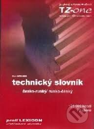 Technický slovník česko-ruský, rusko-český (Petr Wagner). TZ-one, 2007 Technický slovník česko-ruský, rusko-český (Petr Wagner). TZ-one, 2007