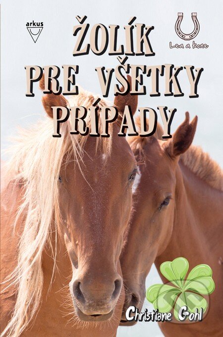 Kniha: Žolík pre všetky prípady (Christiane Gohl). Arkus, 2016 Kniha: Žolík pre všetky prípady (Christiane Gohl). Arkus, 2016