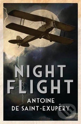 Night Flight - Antoine de Saint-Exupéry, Alma Books, 2016