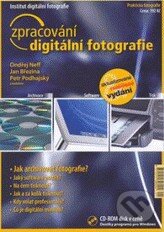 Kniha: Zpracování digitální fotografie (+ CD) (Ondřej Neff a kolektív). Institut digitální fotografie, 2003 Kniha: Zpracování digitální fotografie (+ CD) (Ondřej Neff a kolektív). Institut digitální fotografie, 2003