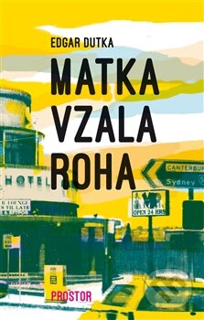 Kniha: Matka vzala roha (Edgar Dutka). Prostor, 2016 Kniha: Matka vzala roha (Edgar Dutka). Prostor, 2016