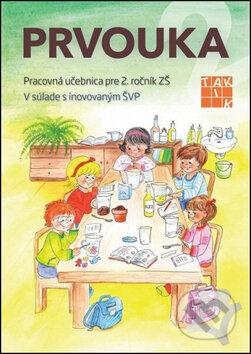 Kniha: Prvouka 2 (Taktik). Taktik, 2016 Kniha: Prvouka 2 (Taktik). Taktik, 2016