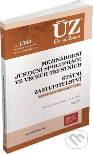 Kniha: Úplné Znění - 1593 Mezinárodní justiční spolupráce ve věcech trestních, Státní zastupitelství (Sagit). Sagit, 2024 Kniha: Úplné Znění - 1593 Mezinárodní justiční spolupráce ve věcech trestních, Státní zastupitelství (Sagit). Sagit, 2024