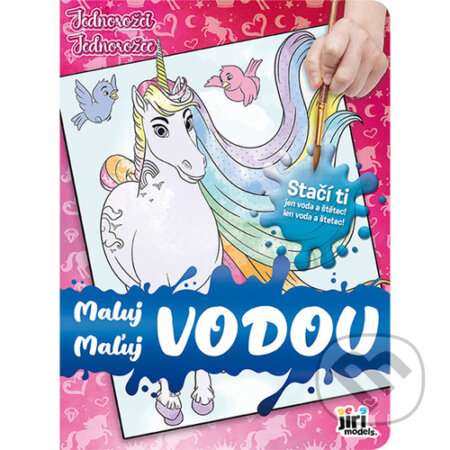 Kniha: Maluj vodou Jednorožci (Jiří Models). Jiří Models, 2024 Kniha: Maluj vodou Jednorožci (Jiří Models). Jiří Models, 2024