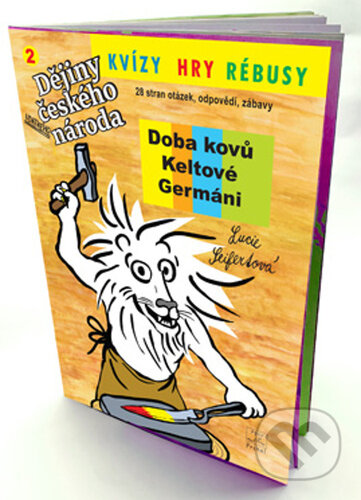 Kniha: Kvízy, hry rébusy 2 - Doba kovů, Keltové, Germáni (Lucie Seifertová). Petr Prchal, 2024 Kniha: Kvízy, hry rébusy 2 - Doba kovů, Keltové, Germáni (Lucie Seifertová). Petr Prchal, 2024