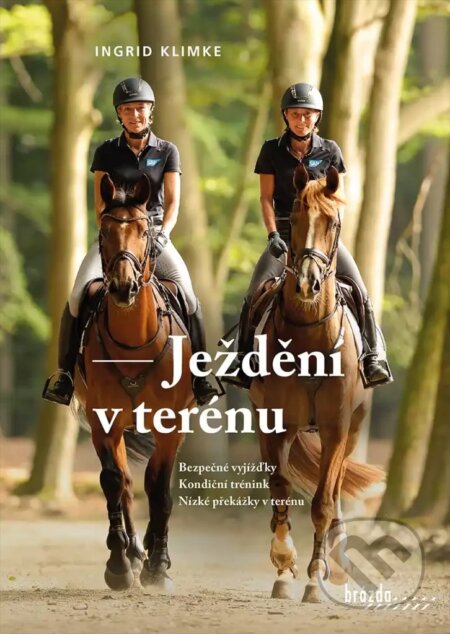 Kniha: Ježdění v terénu (Ingrid Klimke). Brázda, 2024 Kniha: Ježdění v terénu (Ingrid Klimke). Brázda, 2024