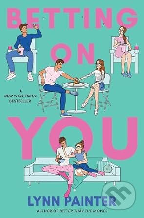 Kniha: Betting on You (Lynn Painter). Simon & Schuster, 2023 Kniha: Betting on You (Lynn Painter). Simon & Schuster, 2023