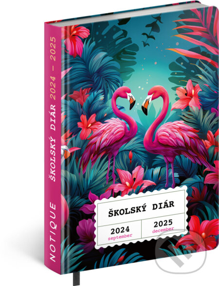 Školský diár Plameniaky 2024 - 2025 (Notique). Notique, 2024 Školský diár Plameniaky 2024 - 2025 (Notique). Notique, 2024
