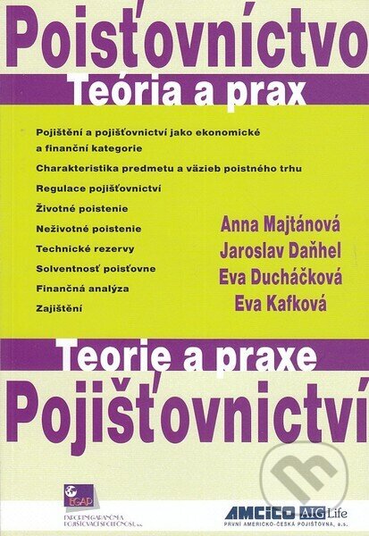 Kniha: Poisťovníctvo - Teória a prax (Anna Majtánová). Ekopress, 2006 Kniha: Poisťovníctvo - Teória a prax (Anna Majtánová). Ekopress, 2006