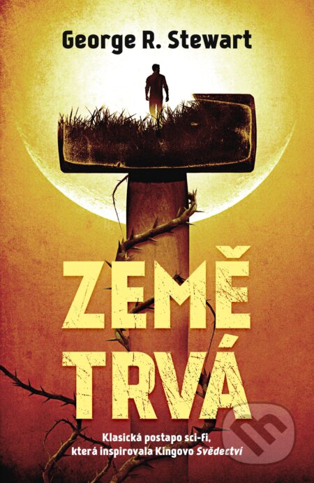 Kniha: Země trvá (George R. Stewart). Fobos, 2024 Kniha: Země trvá (George R. Stewart). Fobos, 2024