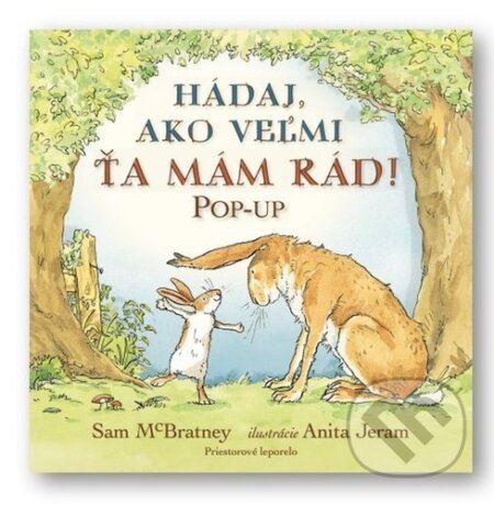 Kniha: Hádaj, ako veľmi ťa mám rád! (Sam McBratney). Svojtka&Co., 2024 Kniha: Hádaj, ako veľmi ťa mám rád! (Sam McBratney). Svojtka&Co., 2024
