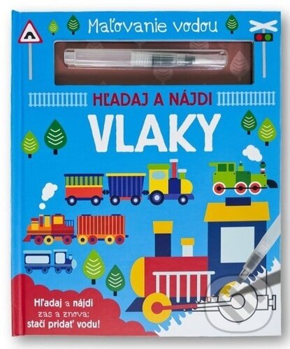 Kniha: Maľovanie vodou: Vlaky (Svojtka&Co.). Svojtka&Co., 2024 Kniha: Maľovanie vodou: Vlaky (Svojtka&Co.). Svojtka&Co., 2024