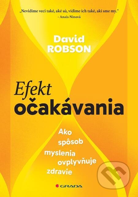 E-kniha: Efekt očakávania (David Robson). Grada, 2024 E-kniha: Efekt očakávania (David Robson). Grada, 2024