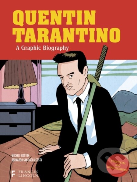 Kniha: Quentin Tarantino (Michele Botton). Frances Lincoln, 2024 Kniha: Quentin Tarantino (Michele Botton). Frances Lincoln, 2024