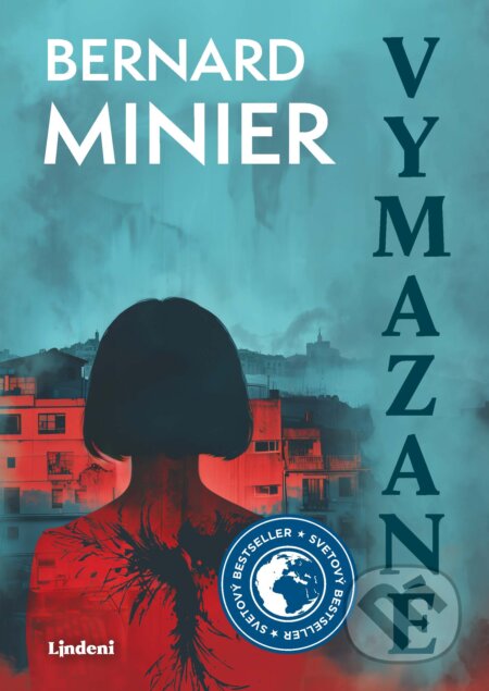 Kniha: Vymazané (Bernard Minier). Lindeni, 2024 Kniha: Vymazané (Bernard Minier). Lindeni, 2024