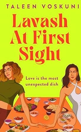 Kniha: Lavash at First Sight (Taleen Voskuni). Pan Books, 2024 Kniha: Lavash at First Sight (Taleen Voskuni). Pan Books, 2024