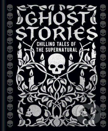 Kniha: Ghost Stories (Edgar Allan Poe, Edith Wharton, Guy de Maupassant, Joseph Sheridan Le Fanu, Montague Rhodes James a William Hope Hodgson). Arcturus, 2024 Kniha: Ghost Stories (Edgar Allan Poe, Edith Wharton, Guy de Maupassant, Joseph Sheridan Le Fanu, Montague Rhodes James a William Hope Hodgson). Arcturus, 2024