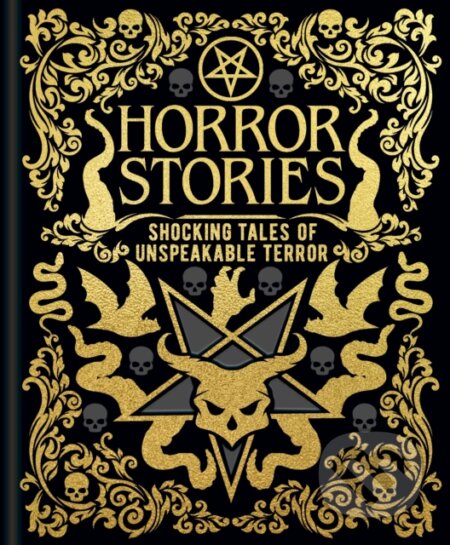 Kniha: Horror Stories (Bram Stoker, Edgar Allan Poe, mbrose Bierce a William Hope Hodgson). Arcturus, 2024 Kniha: Horror Stories (Bram Stoker, Edgar Allan Poe, mbrose Bierce a William Hope Hodgson). Arcturus, 2024