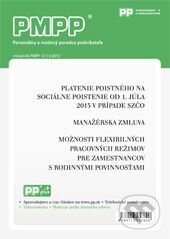 PMPP 12-13/2013 Platenie poistného na sociálne poistenie od 1. júla 2013 v prípade SZČO (Poradca podnikateľa). Poradca podnikateľa, 2013 PMPP 12-13/2013 Platenie poistného na sociálne poistenie od 1. júla 2013 v prípade SZČO (Poradca podnikateľa). Poradca podnikateľa, 2013