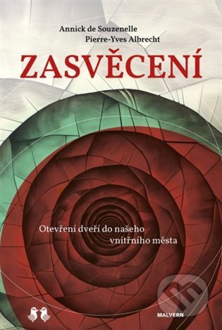 Kniha: Zasvěcení (Annick de Souzenelle a Pierre Yves Albrecht). Lukáš a syn, 2024 Kniha: Zasvěcení (Annick de Souzenelle a Pierre Yves Albrecht). Lukáš a syn, 2024
