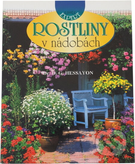 Kniha: Rostliny v nádobách (D. G. Hessayon). , 1998 Kniha: Rostliny v nádobách (D. G. Hessayon). , 1998
