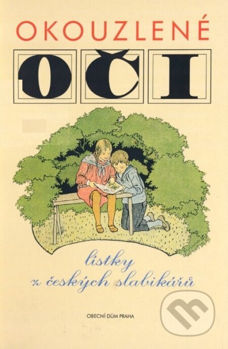 Kniha: Okouzlené oči (Obecní dům Brno). Obecní dům Brno, 2003 Kniha: Okouzlené oči (Obecní dům Brno). Obecní dům Brno, 2003