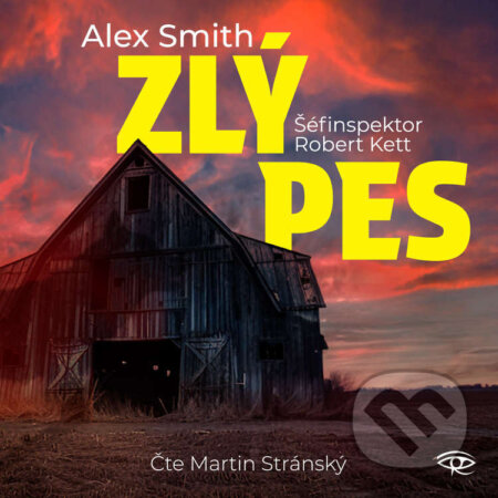 Audiokniha: Zlý pes (Alex Smith). Kanopa, 2024 Audiokniha: Zlý pes (Alex Smith). Kanopa, 2024