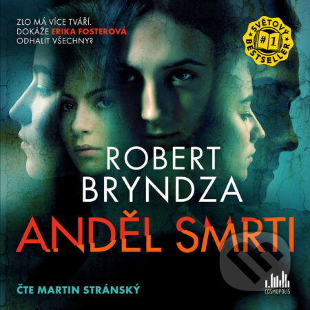 Audiokniha: Anděl smrti (Robert Bryndza). Cosmopolis, 2024 Audiokniha: Anděl smrti (Robert Bryndza). Cosmopolis, 2024