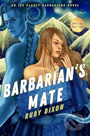 Kniha: Barbarian´s Mate 6 (Ruby Dixon). Berkley Books, 2023 Kniha: Barbarian´s Mate 6 (Ruby Dixon). Berkley Books, 2023