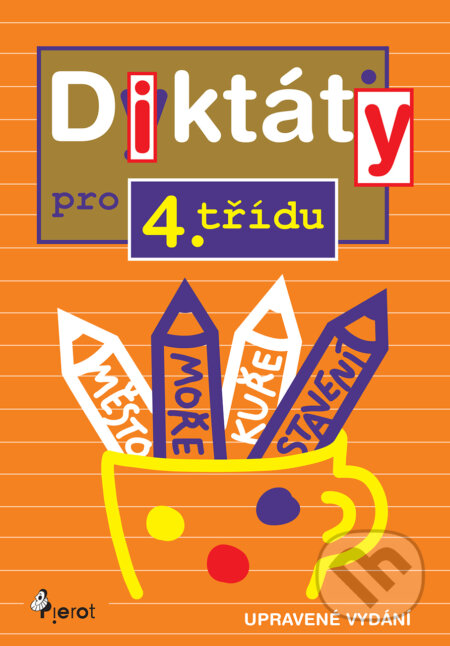 E-kniha: Diktáty pro 4. třídu (Petr Šulc). Pierot, 2023 E-kniha: Diktáty pro 4. třídu (Petr Šulc). Pierot, 2023
