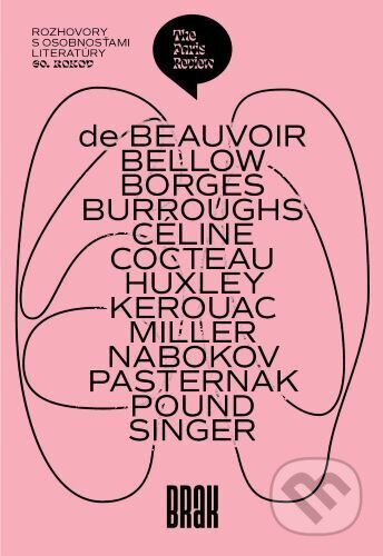 Kniha: The Paris Review / Rozhovory s osobnosťami literatúry 60. rokov (Autorský kolektiv). BRAK, 2024 Kniha: The Paris Review / Rozhovory s osobnosťami literatúry 60. rokov (Autorský kolektiv). BRAK, 2024