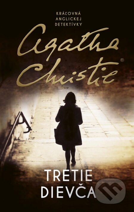 Kniha: Tretie dievča (Agatha Christie). Slovenský spisovateľ, 2024 Kniha: Tretie dievča (Agatha Christie). Slovenský spisovateľ, 2024