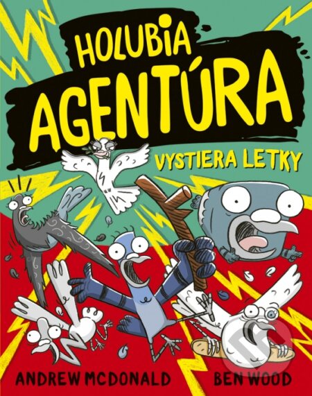 Kniha: Holubia agentúra vystiera letky 11 (Andrew McDonald a Ben Wood). Stonožka, 2024 Kniha: Holubia agentúra vystiera letky 11 (Andrew McDonald a Ben Wood). Stonožka, 2024