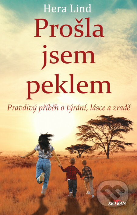 Kniha: Prošla jsem peklem (Hera Lind). Alpress, 2024 Kniha: Prošla jsem peklem (Hera Lind). Alpress, 2024